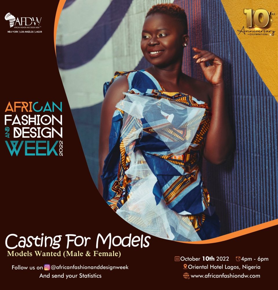 African Fashion and Design Week 2022 - 10th Anniversary Edition: Still the Gateway to Style, Innovation and Trends.